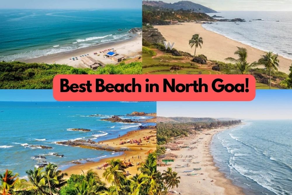 The Best Beach In North Goa To Visit in 2024