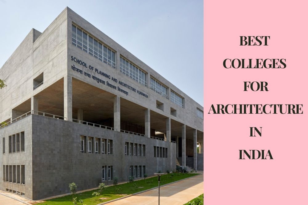 10 Best Colleges For Architecture In India With NIRF Rankings